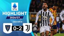 ไฮไลท์ฟุตบอล กัลโซ เซเรีย อา 26/27 สัปดาห์ที่ 8 : เลชเช พบ ยูเวนตุส